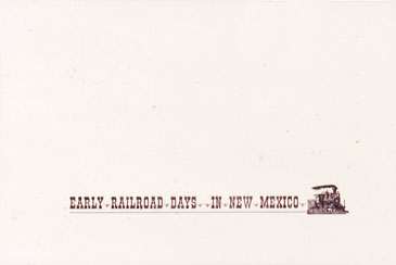 Early Railroad Days in New Mexico